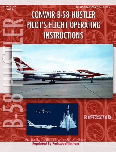 Convair B-58 Hustler Pilot's Flight Operating Instructions