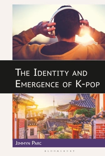 The Identity and Emergence of K-pop