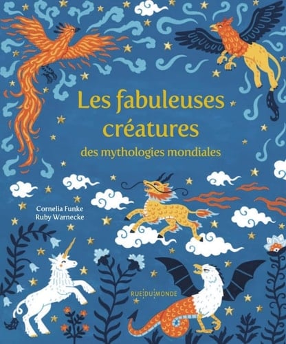 Les fabuleuses créatures des mythologies mondiales