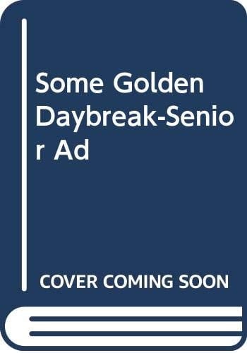 Some Golden Daybreak-Senior Ad