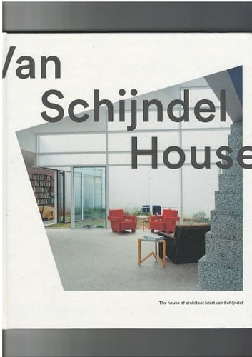 Van Schijndel House The House of Architect Mart Van Schijndel
