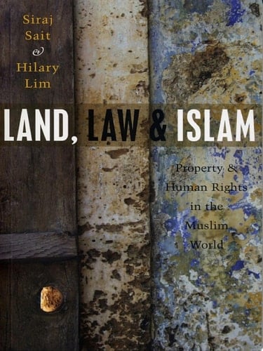 Land, Law and Islam Property and Human Rights in the Muslim World