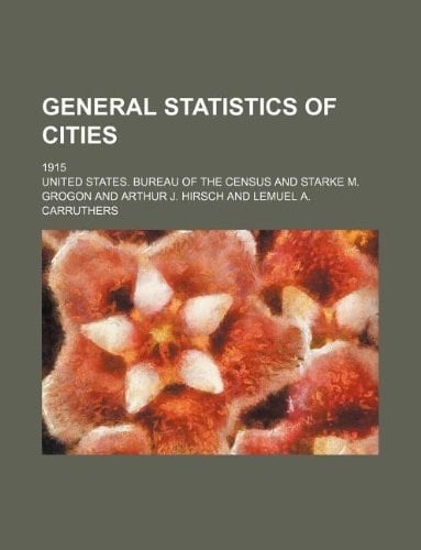 General statistics of cities; 1915