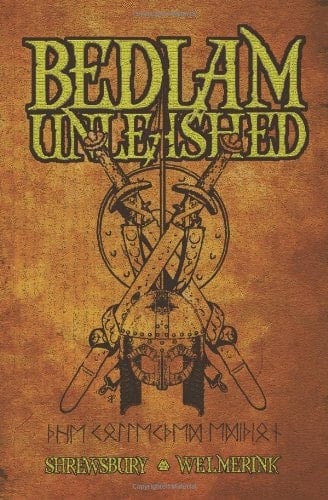 Bedlam Unleashed: Omnibus Edition