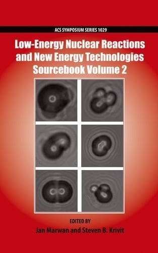 Low-Energy Nuclear Reactions and New Energy Technologies Sourcebook Volume 2