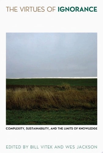 The Virtues of Ignorance