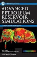 Reservoir Simulations Handbook An Advanced Approach