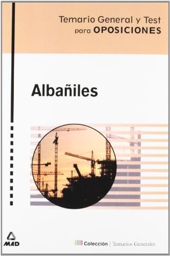 Albañiles temario general y test para oposiciones