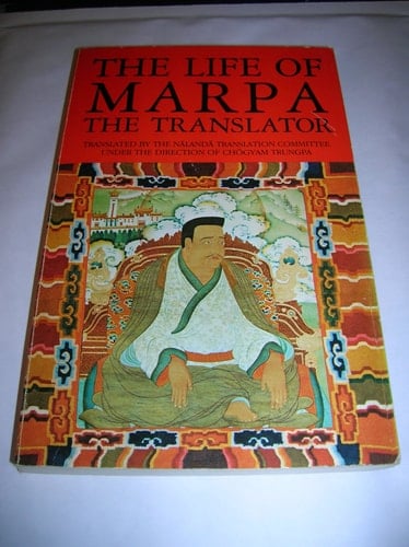 The Life of Marpa the Translator Seeing Accomplishes All
