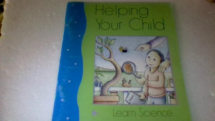 Helping Your Child Learn Science