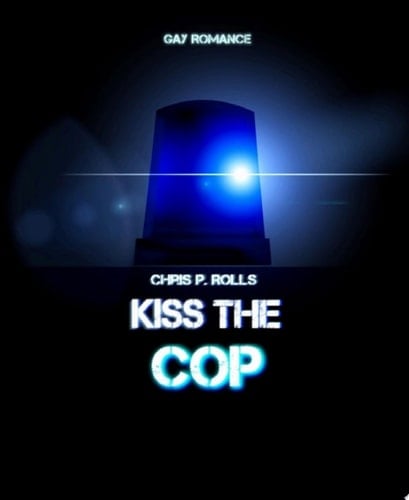 Kiss the cop Gay Romance