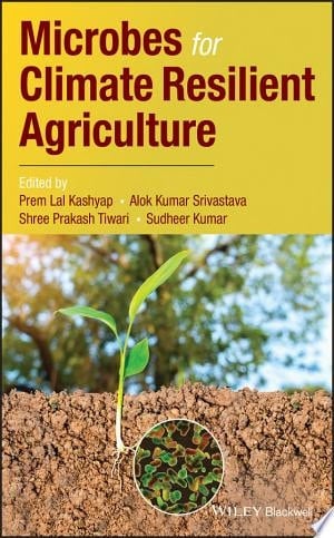 Microbes for Climate Resilient Agriculture
