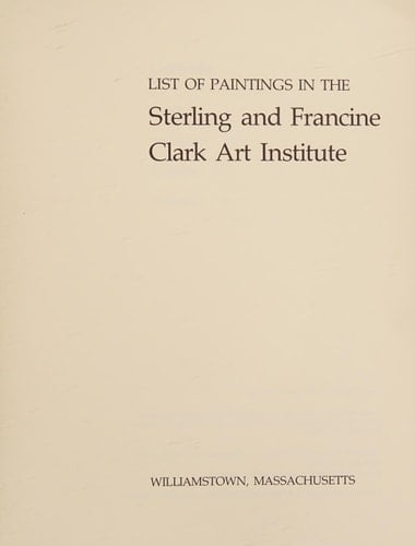 List of Paintings in the Sterling and Francine Clark Art Institute