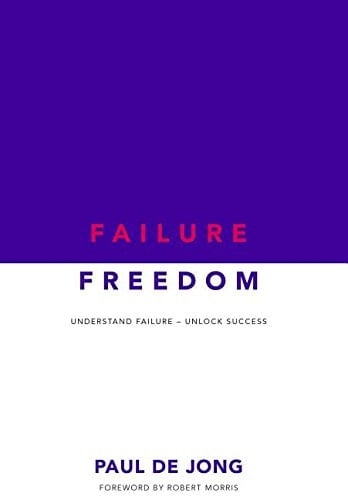 Failure Freedom Understand Failure, Unlock Success