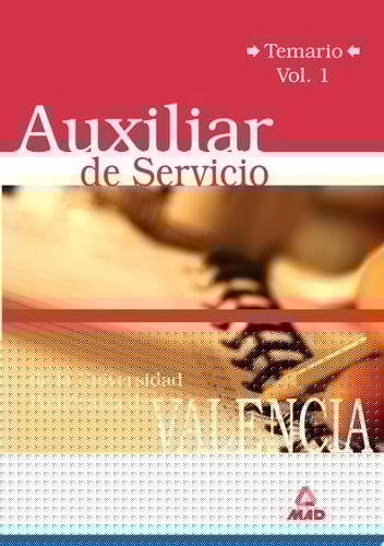 Auxiliar de Servicio de la Universidad Politécnica de Valencia. Temario Volumen I.