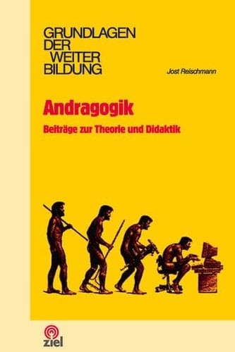 Andragogik Beiträge zur Theorie und Didaktik