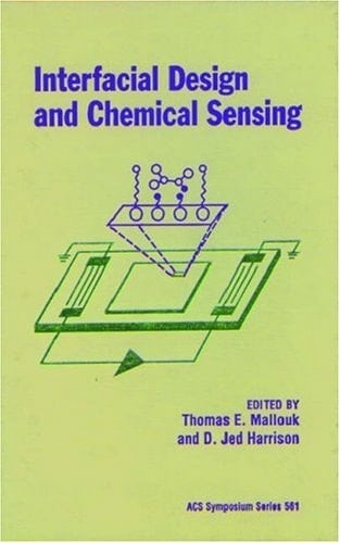 Interfacial Design and Chemical Sensing (ACS Symposium Series, No. 561)