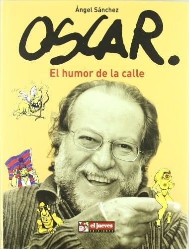 Óscar el humor de la calle
