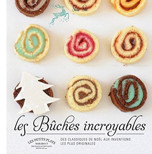 Les bûches incroyables de Sue Su Des classiques de Noël aux inventions les plus originales