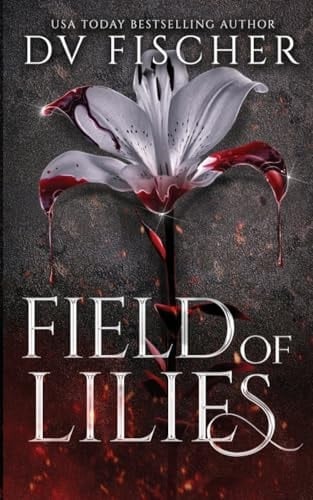 Field of Lilies (A Curvy Girl Dark Romance Novel)