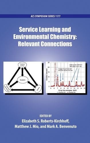 Service Learning and Environmental Chemistry Relevant Connections