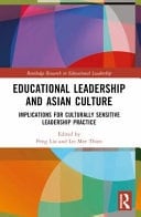 Educational Leadership and Asian Culture Implications for Culturally Sensitive Leadership Practice