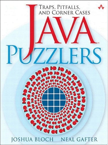 Java Puzzlers Traps, Pitfalls, and Corner Cases