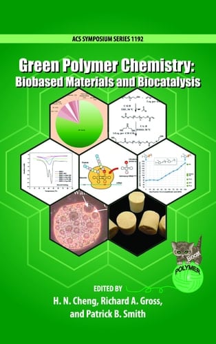 Green Polymer Chemistry: Biobased Materials and Biocatalysis