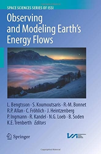 Observing and Modeling Earth's Energy Flows