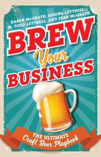 Brew Your Business The Ultimate Craft Beer Playbook