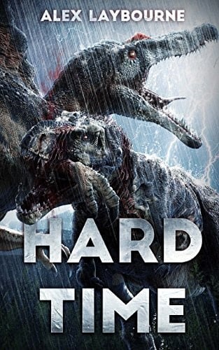Hard Time A Dinosaur Thriller