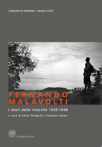Fernando Malavolti. I diari delle ricerche 1935-1948