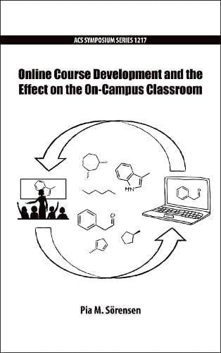 Online Course Development and the Effect on the On-campus Classroom