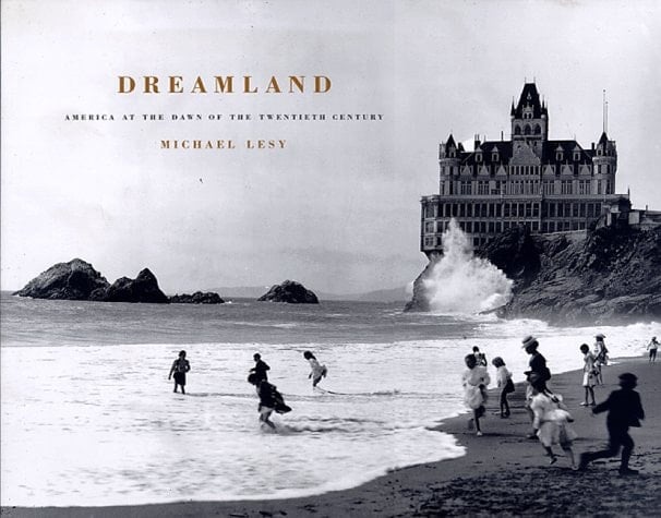 Dreamland America at the Dawn of the Twentieth Century