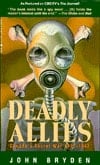 Deadly Allies Canada's Secret War, 1937-1947