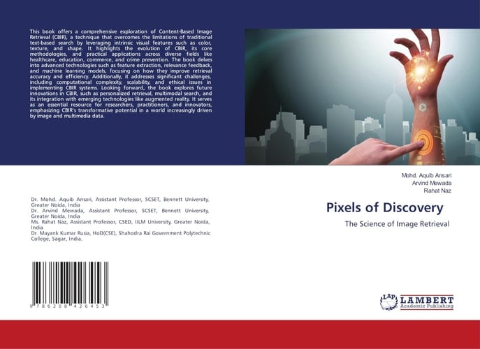 Pixels of Discovery: The Science of Image Retrieval