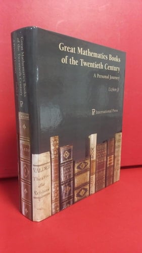 Great Mathematics Books of the Twentieth Century A Personal Journey