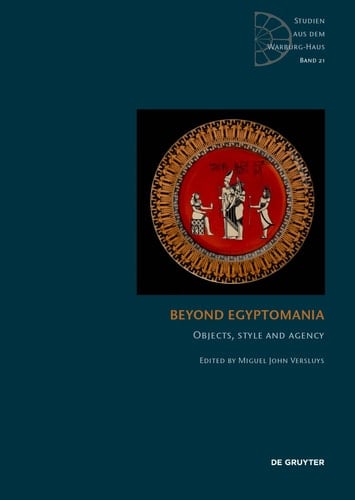 Beyond Egyptomania Objects, Style and Agency
