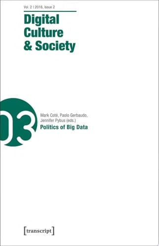 Digital Culture & Society (DCS) Vol. 2, Issue 2/2016 – Politics of Big Data