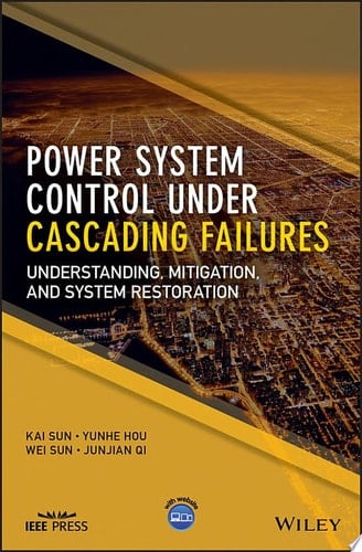 Power System Control Under Cascading Failures Understanding, Mitigation, and System Restoration