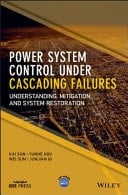 Power System Control Under Cascading Failures Understanding, Mitigation, and System Restoration