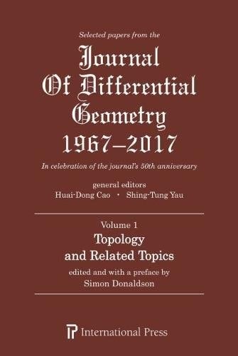 Selected Papers from the Journal of Differential Geometry 1967-2017, Volume 1