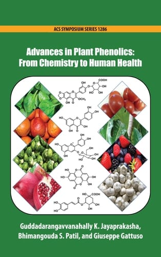 Advances in Plant Phenolics: From Chemistry to Human Health
