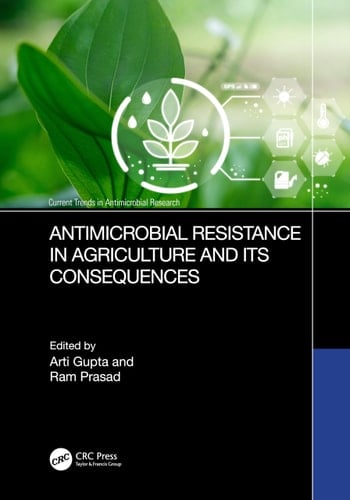 Antimicrobial Resistance in Agriculture and Its Consequences