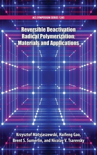 Reversible Deactivation Radical Polymerization: Materials and Applications