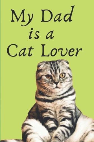 My Dad Teacher and Best Cook is a Cat Lover Notebook journal