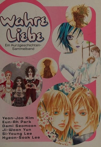Wahre Liebe ein Sammlung von Kurzgeschichten ; [ein Kurzgeschichten-Sammelband]