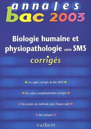 Biologie Humaine Et Physiopathologie Serie Sms. Corriges 2003