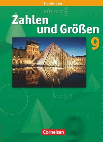 Zahlen und Größen 9. Schuljahr. Schülerbuch. Brandenburg Sekundarstufe I