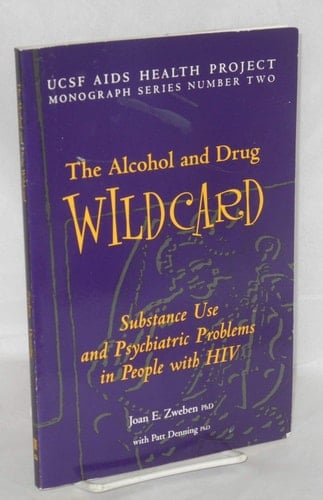 The Alcohol and Drug Wildcard Substance Use and Psychiatric Problems in People with HIV